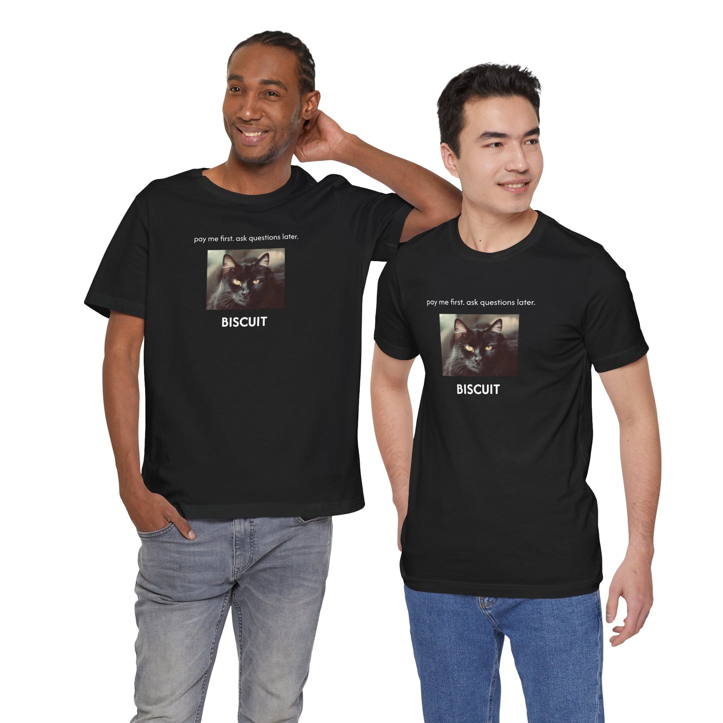 pay me first. ask questions later. | Custom T‑Shirt