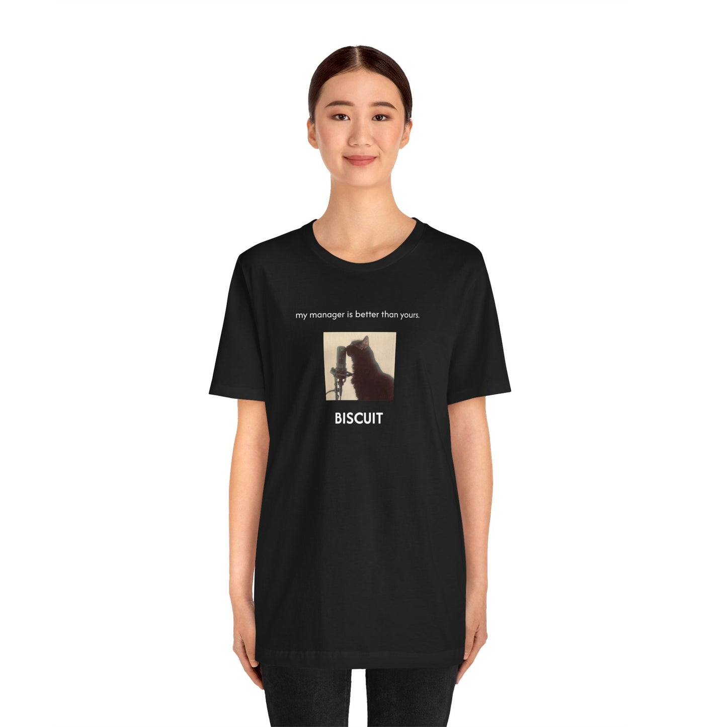 my manager is better than yours. | Custom T‑Shirt