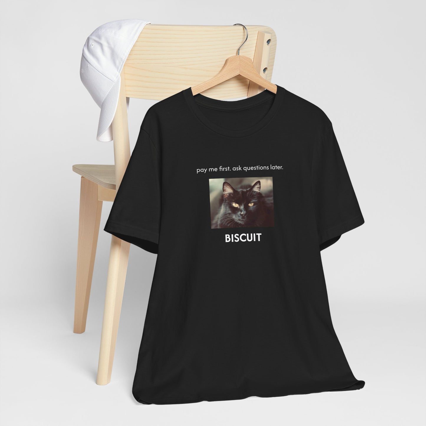 pay me first. ask questions later. | Custom T‑Shirt